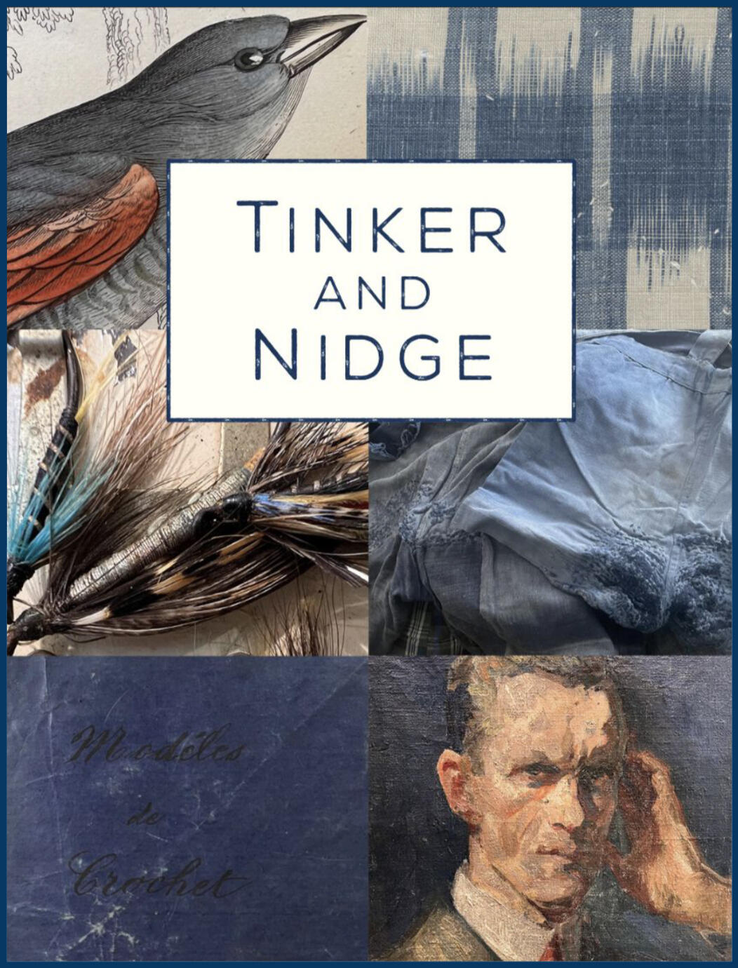 Tinker and Nidge A postcard layout of photos that shows the well-storied goods Tinker and Nidge sell.